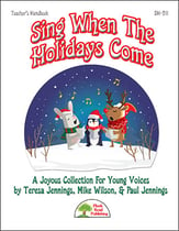 Sing When the Holidays Come Multiple Voicings Reproducible Book & CD cover